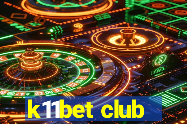 k11bet club